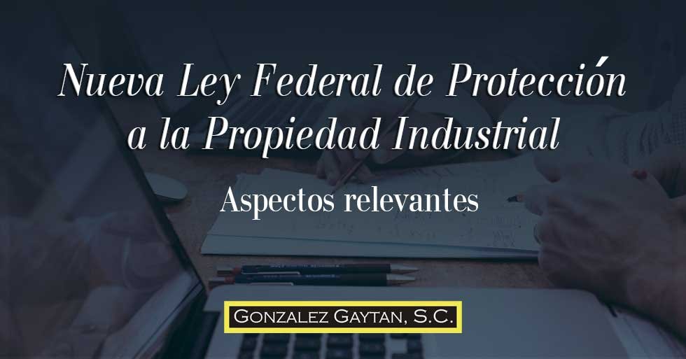 Nueva Ley Federal de Protección a la Propiedad Industrial 2020